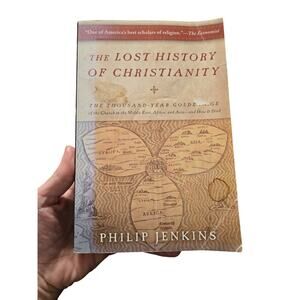 The Lost History of Christianity | Philip Jenkins | First Edition Softcover